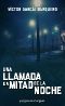 Una Llamada en Mitad De La Noche