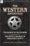 Western Adventures · the Bandit of Hell's Bend & the Deputy Sheriff of Comanche County