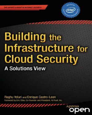 Building the Infrastructure for Cloud Security · A Solutions View