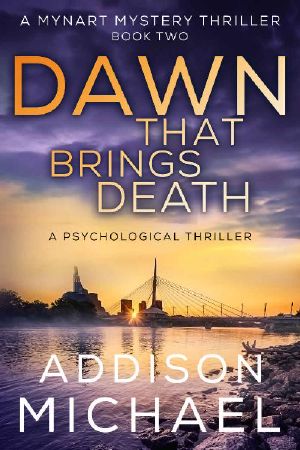 Dawn That Brings Death: A Psychological Thriller