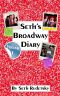 Seth's Broadway Diary, Volume 1 · Part 2