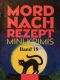 Mord nach Rezept - Band 18: Jeder kann nur einmal sterben: Zwei Dutzend neue Kurzkrimis