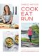 Cook, Eat, Run