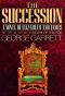 The Succession · A Novel of Elizabeth and James