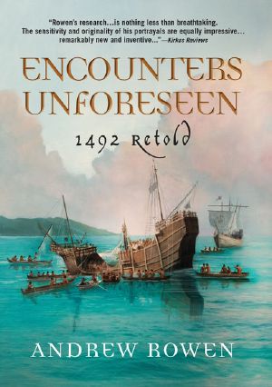 Encounters Unforeseen · 1492 Retold