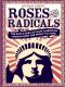 Roses and Radicals