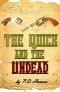 The Quick & the Undead