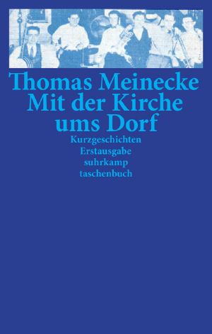 Mit der Kirche ums Dorf · Kurzgeschichten