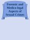 Forensic and Medico-legal Aspects of Sexual Crimes and Unusual Sexual Practices