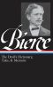 Ambrose Bierce · the Devil's Dictionary, Tales, and Memoirs · the Devil's Dictionary, Tales, and Memoirs (Library of America)