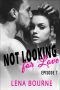 Not Looking for Love · Episode 7