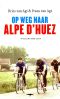 Op Weg Naar Alpe D Huez