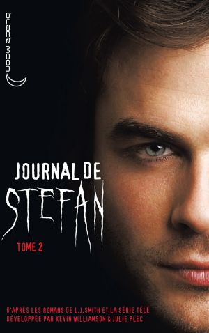 Journal De Stefan, Tome 2