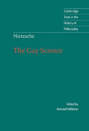 Nietzsche · The Gay Science (Cambridge Texts in the History of Philosophy)