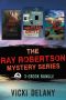 The Ray Robertson Mystery Series: 3 Ebook Bundle