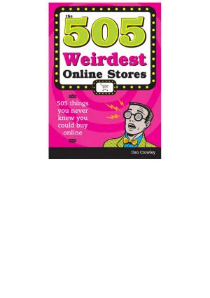 The 505 Weirdest Online Stores