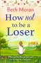 How Not to Be a Loser