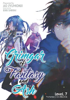 Grimgar of Fantasy and Ash: Volume 07