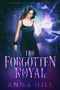 The Forgotten Royal: A Reverse Harem Urban Fantasy (Annabelle's Harem Book 1)