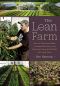 The Lean Farm · How to Minimize Waste, Increase Efficiency, and Maximize Value and Profits With Less Work