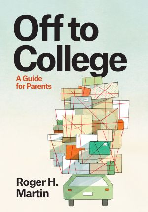 Off to College · A Guide for Parents