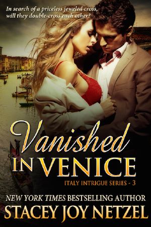 Vanished in Venice (Italy Intrigue Series--3)