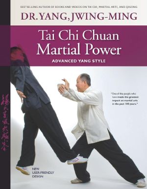 Tai Chi Chuan Martial Power · Advanced Yang Style