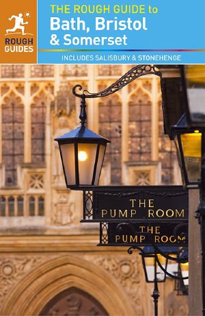 The Rough Guide to Bath, Bristol & Somerset