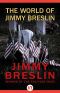 The World of Jimmy Breslin