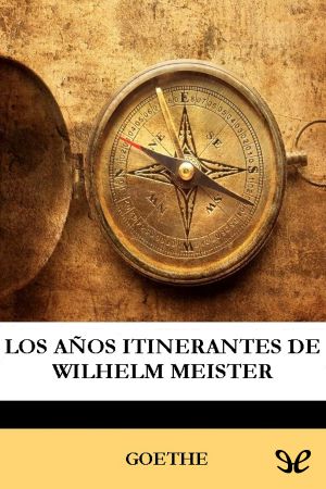 Los Años Itinerantes De Wilhelm Meister