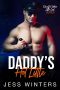 Daddy’s Hot Little: An Age Play, DDlg, Instalove, Standalone, Romance (Sheriff Daddies Little Girl Series Book 4)