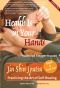 Health Is in Your Hands · Jin Shin Jyutsu - Practicing the Art of Self-Healing (With 51 Flash Cards for the Hands-On Practice of Jin Shin Jyutsu)