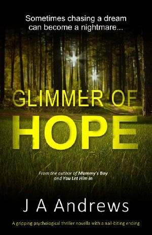 Glimmer of Hope: A gripping psychological thriller novella with a nail-biting ending