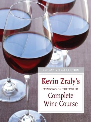 Windows on the World Complete Wine Course · 25th Anniversary Edition