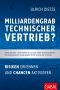 Milliardengrab · Technischer Vertrieb