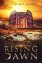 Rising Dawn (The Dawn Chronicles Book 1)