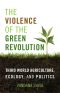 The Violence of the Green Revolution