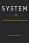 System: The Shaping of Modern Knowledge, The Shaping of Modern Knowledge