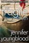 The Fragile Truth: Women's Fiction Romantic Suspense (The Honeysuckle Island Series Book 2)