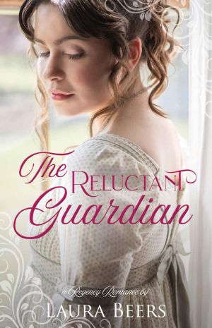 The Reluctant Guardian: A Regency Romance (Regency Brides: A Promise of Love Book 2)