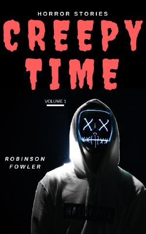 Creepy Time Volume 1