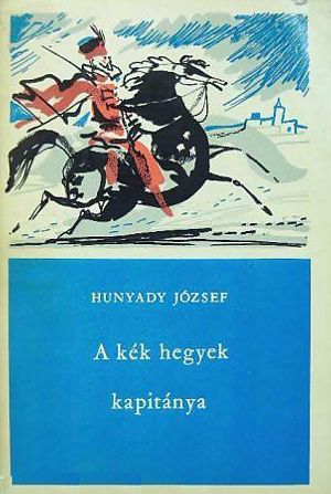 HunyadyJozsef-AKekHegyekKapitanya