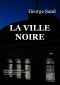 La Ville Noire