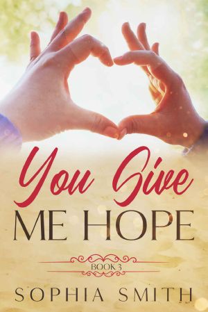 You Give Me Hope 3