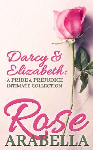 Darcy and Elizabeth · A Pride and Prejudice Intimate Collection