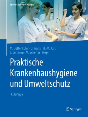 Praktische Krankenhaushygiene und Umweltschutz · 4.Auflage