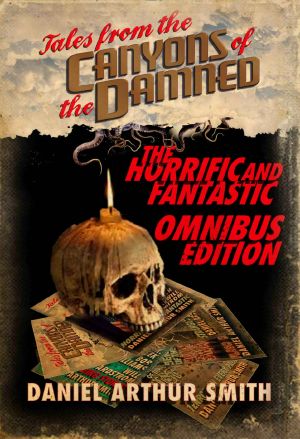 Tales From the Canyons of the Damned · Omnibus