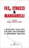 Fez struzzi e manganelli - I migliori giallisti italiani raccontano il ventennio fascista