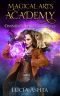 Omnibus Three · Magical Arts Academy ~ Books 9-13