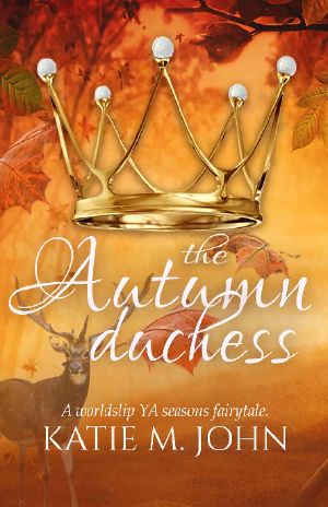 The Autumn Duchess · the Seasons' Fairy Tales